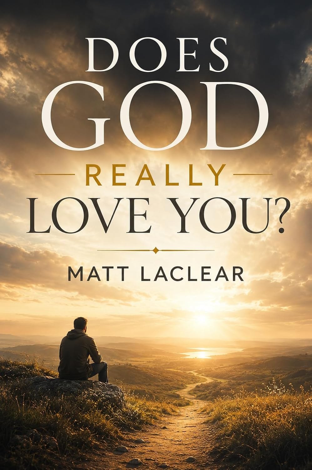 Does God Really Love Me? book cover
