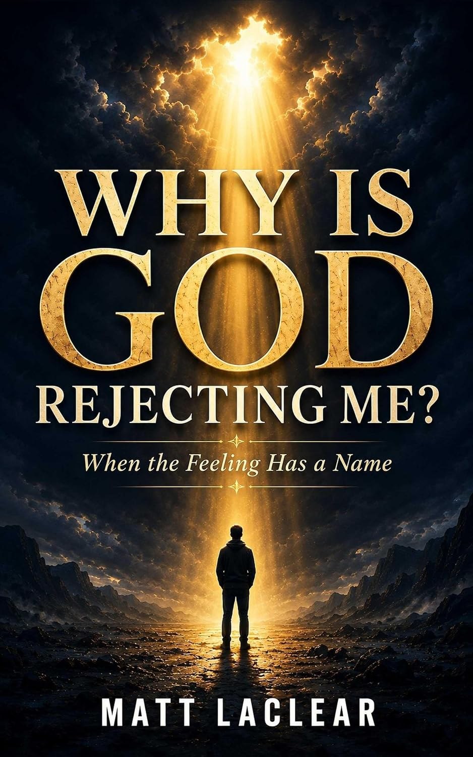 Why Is God Rejecting Me? book cover